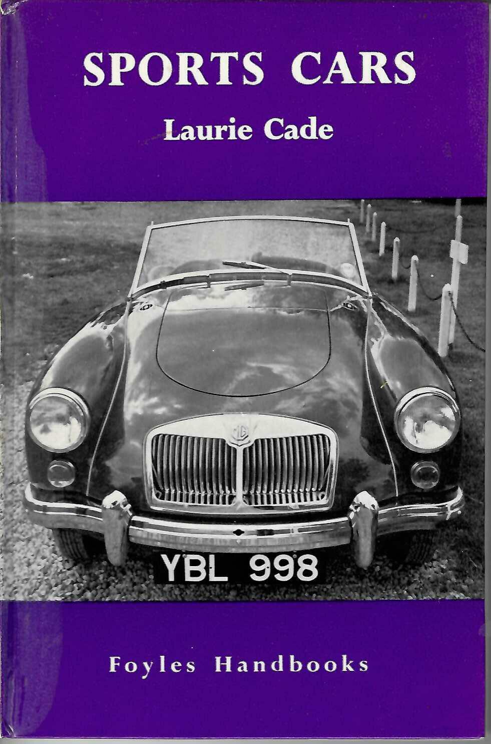 Sports Cars: A Foyles Handbook — Laurie Cade (W. & G. Foyle Ltd., 1962)