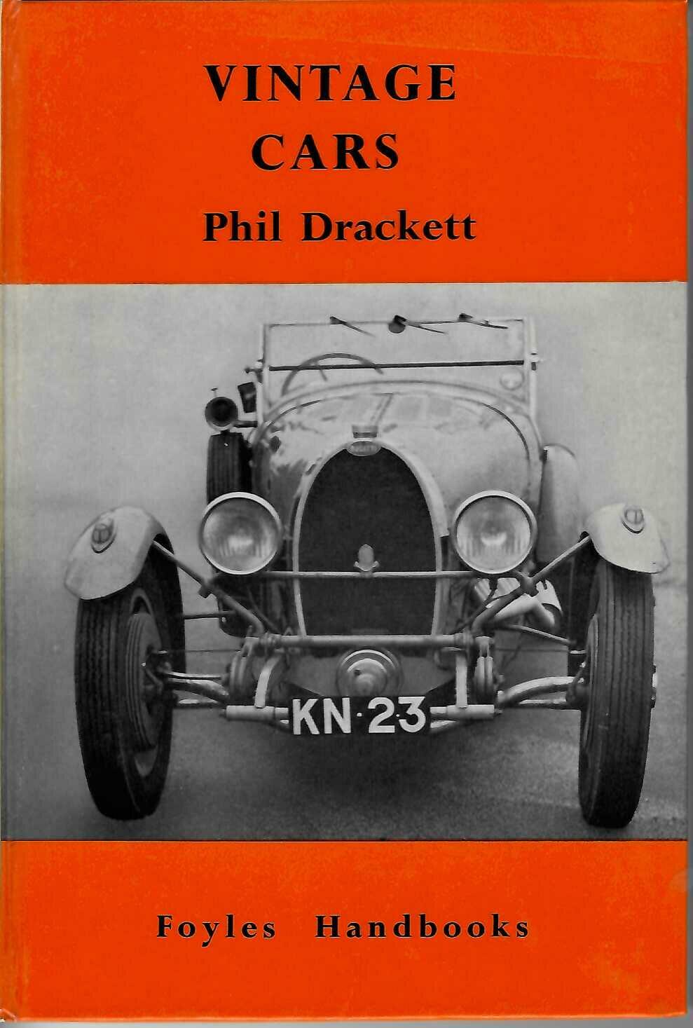 Vintage Cars: A Foyles Handbook — Phil Drackett (W. & G. Foyle Ltd., 1962)