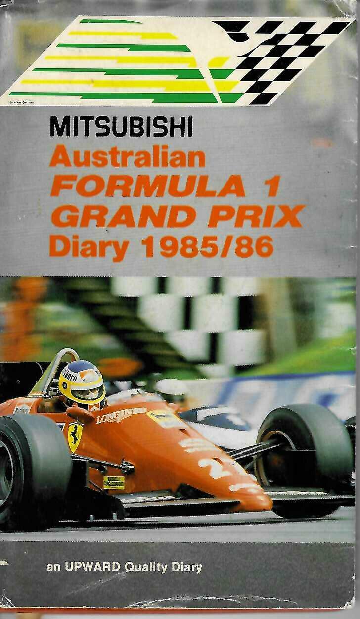 Mitsubishi Australian Formula 1 Grand Prix Diary 1985/86 — Inaugural Adelaide GP Collector's Edition