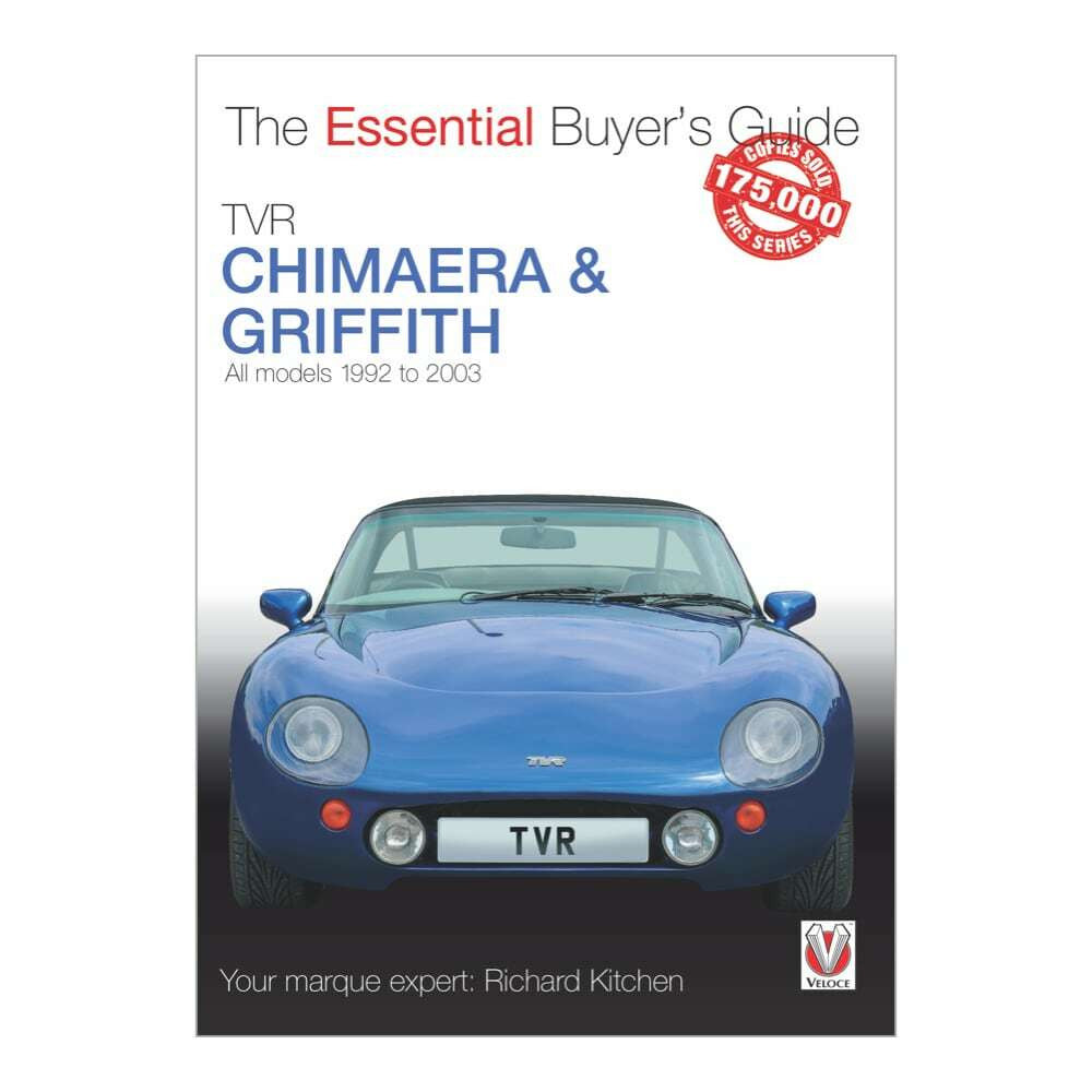 TVR Chimaera and Griffith All Models 21992 - 2003 - The Essential Buyer's Guide (Richard Kitchen) (9781787115187)