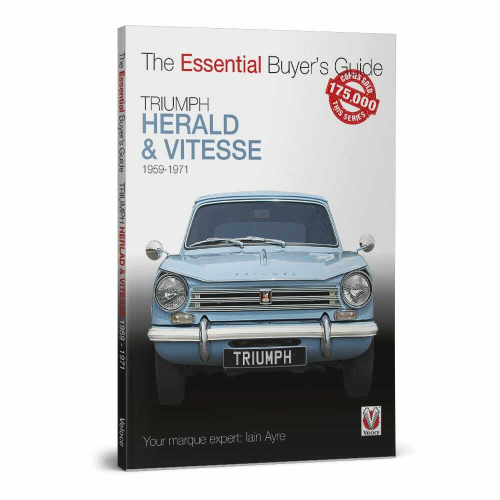 Triumph Herald & Vitesse all models 1959 to 1971 - The Essential Buyer's Guide (9781787115194)