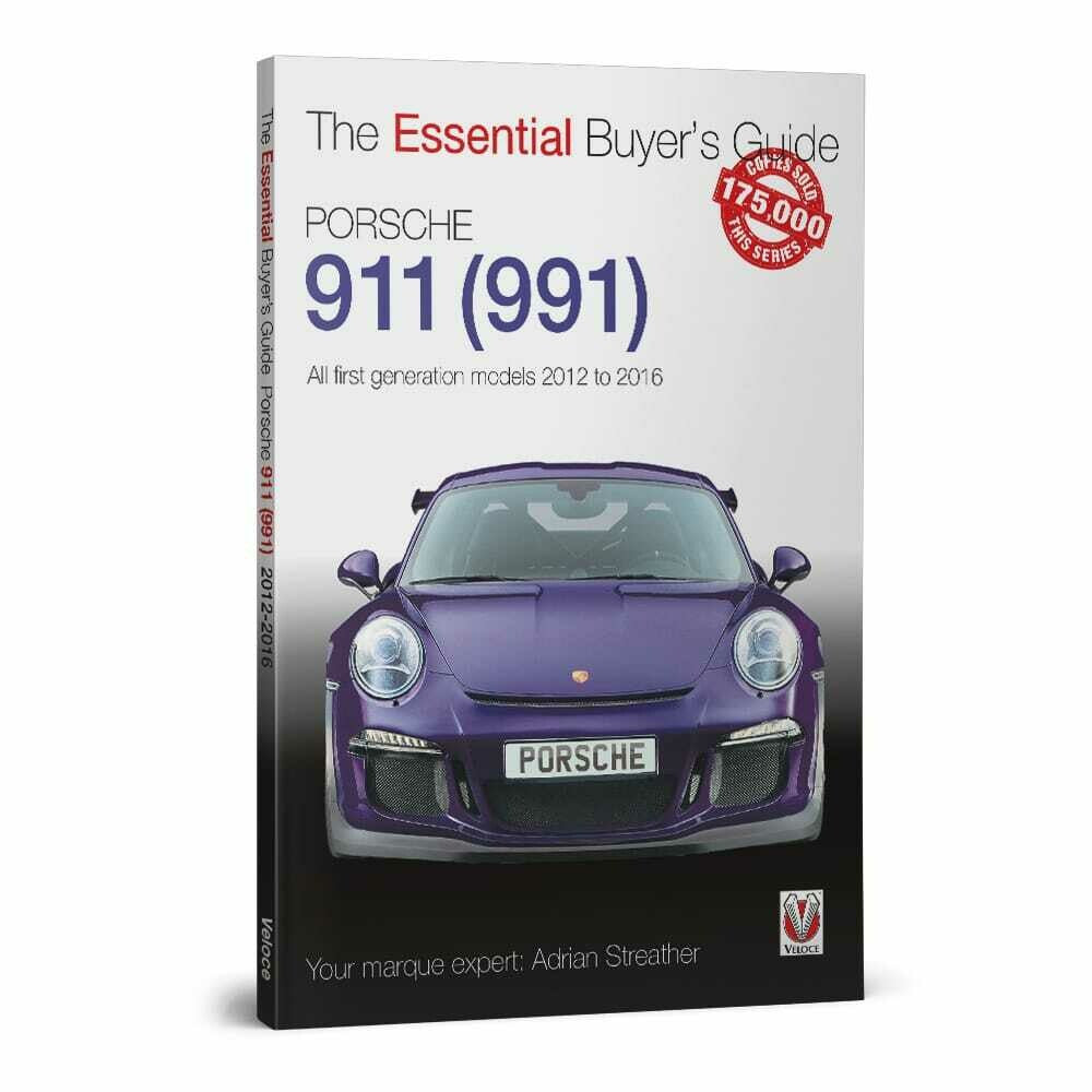 Porsche 911 (991) - All first generation models 2012 to 2016 - The Essential Buyer's Guide (9781787116344)