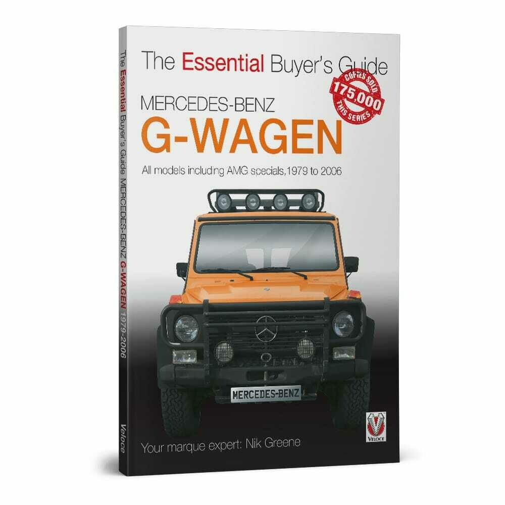 Mercedes-Benz G-Wagen - All models incl. AMG specials 1979 - 2006 - The Essential Buyer's Guide (9781787115149)