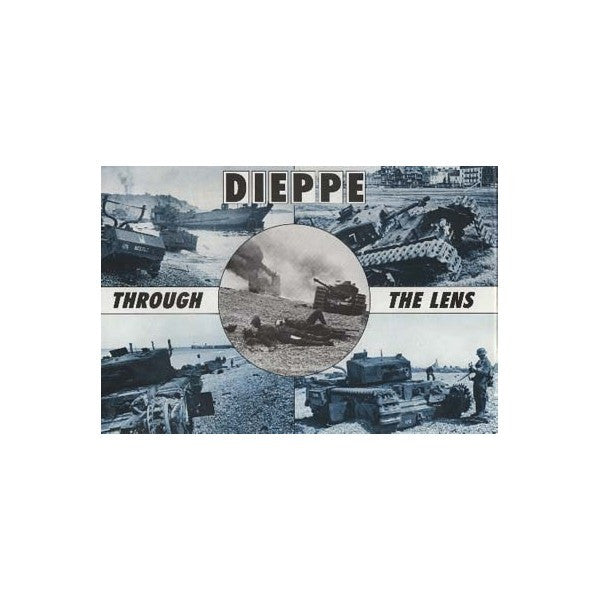 Dieppe Through The Lens