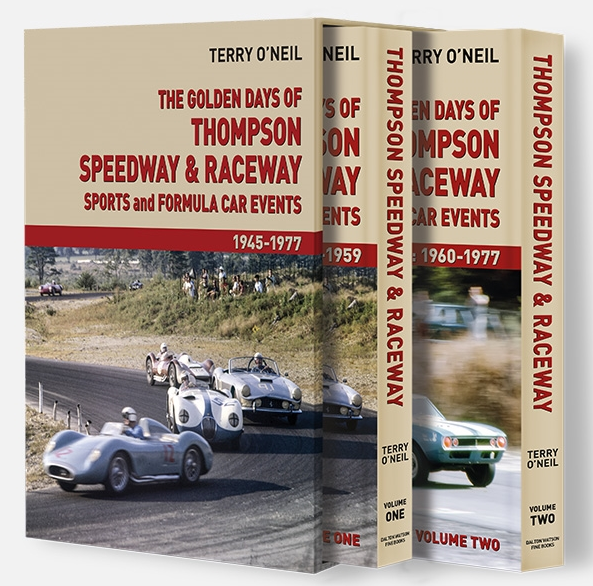 The Golden Days of Thompson Speedway & Raceway Sports and Fomula Car Events 1945 - 1977 (Terry O'Neil)