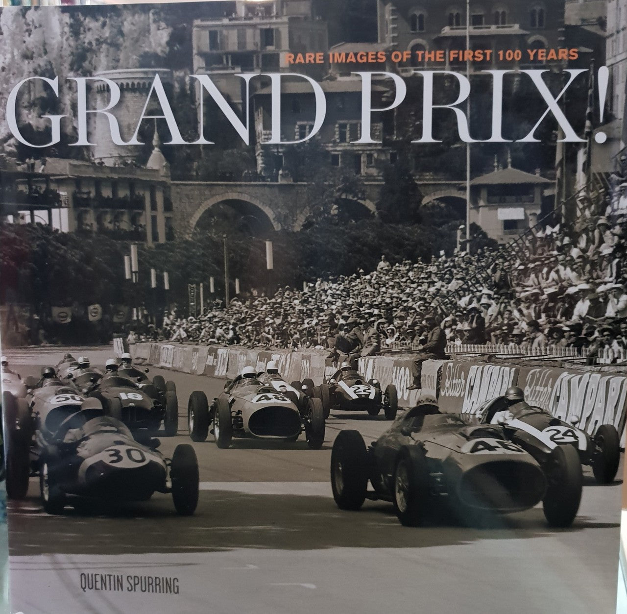 Grand Prix - Rare Images of the First 100 Years (Quentin Spurring) (9781893618671)