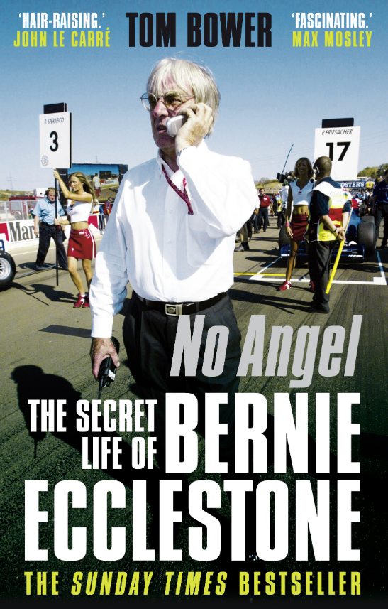 No Angel - The Secret Life of Bernie Eccelstone (Tom Bower) (9780571269365)