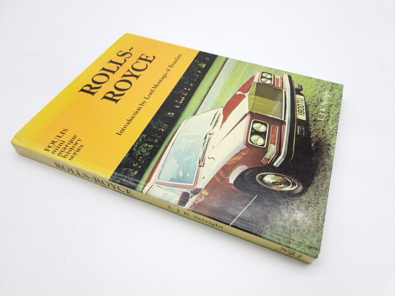 Rolls-Royce (Foulis Mini Marque History Series, L J K Setright, 1975)