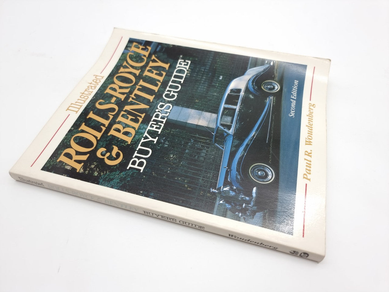 Rolls-Royce and Bentley Illustrated Buyer's Guide (Paul R. Woundeberg, 1987)