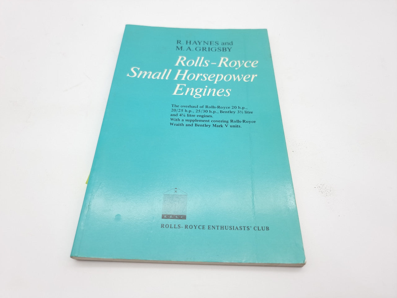 Rolls Royce Small Horsepower Engines Book (R. Haynes, M.A. Grisgsby, 1977)