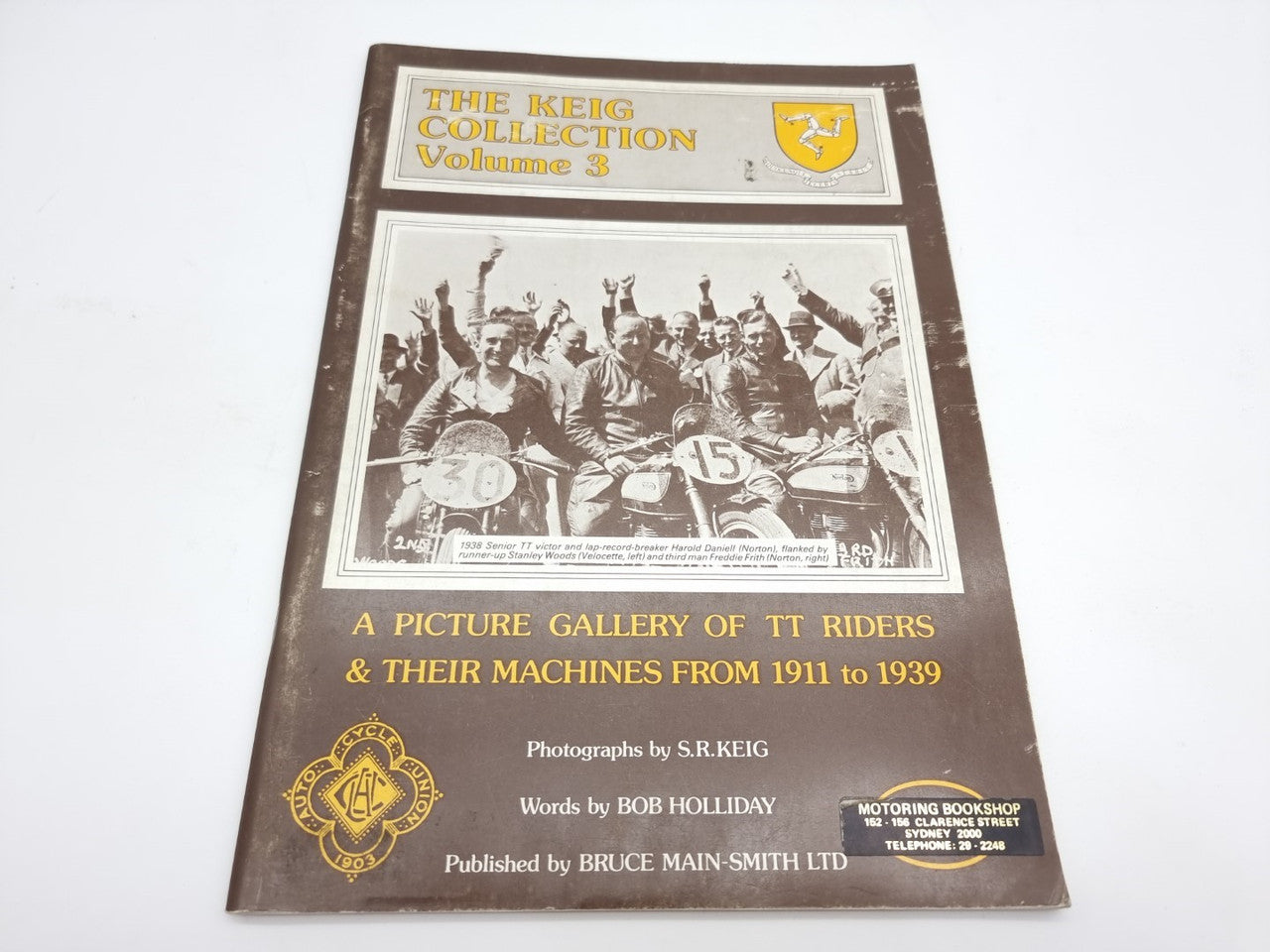 The Keig Collection Volume 3, A Picture Gallery of TT Riders and Their Machines 1911 - 1939 (S.R.Keig, Bob Holliday, 1975)