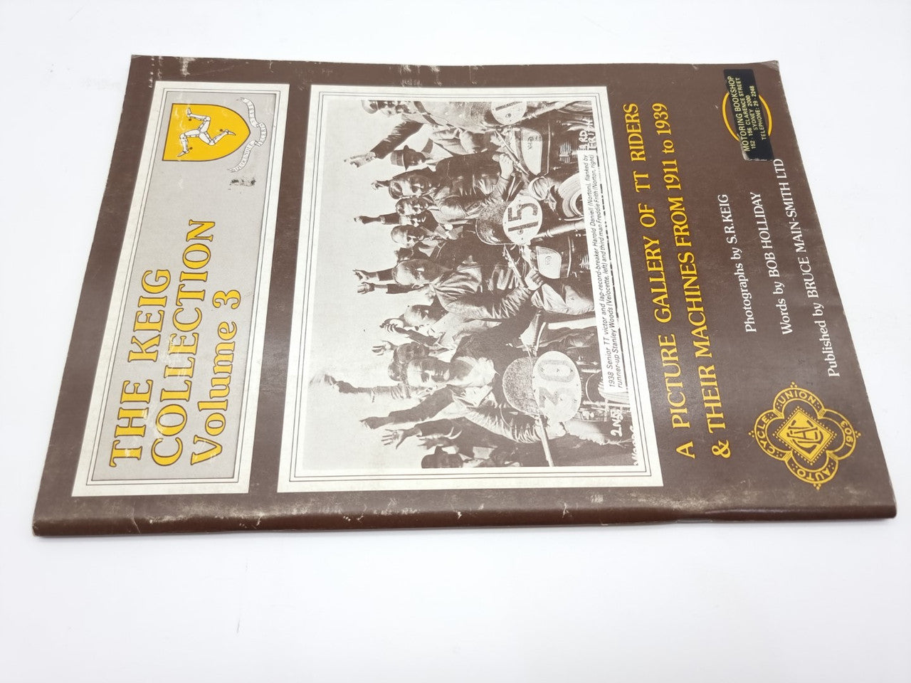 The Keig Collection Volume 3, A Picture Gallery of TT Riders and Their Machines 1911 - 1939 (S.R.Keig, Bob Holliday, 1975)