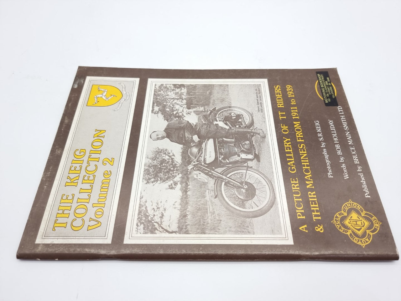 The Keig Collection Volume 2, A Picture Gallery of TT Riders and Their Machines 1911 - 1939