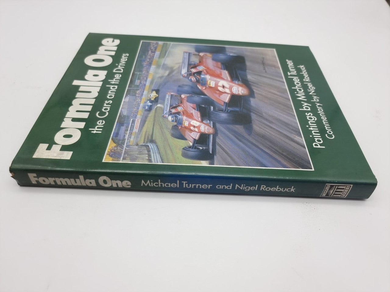Formula One the Cars and the Drivers : Paintings by Michael Turner (9780600350286)