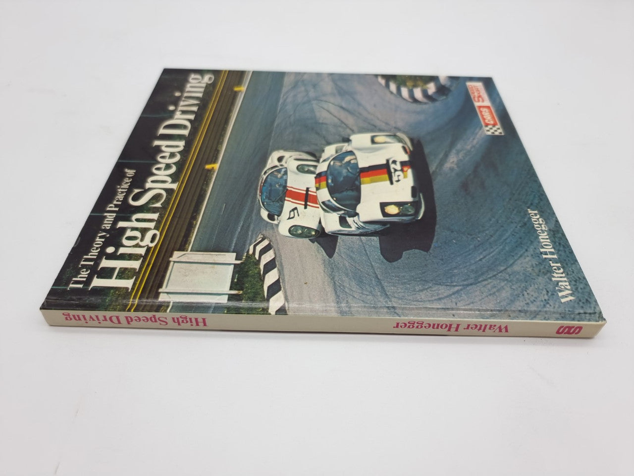 The Theory and Practice of High Speed Driving (Walter Honegger, 1971)
