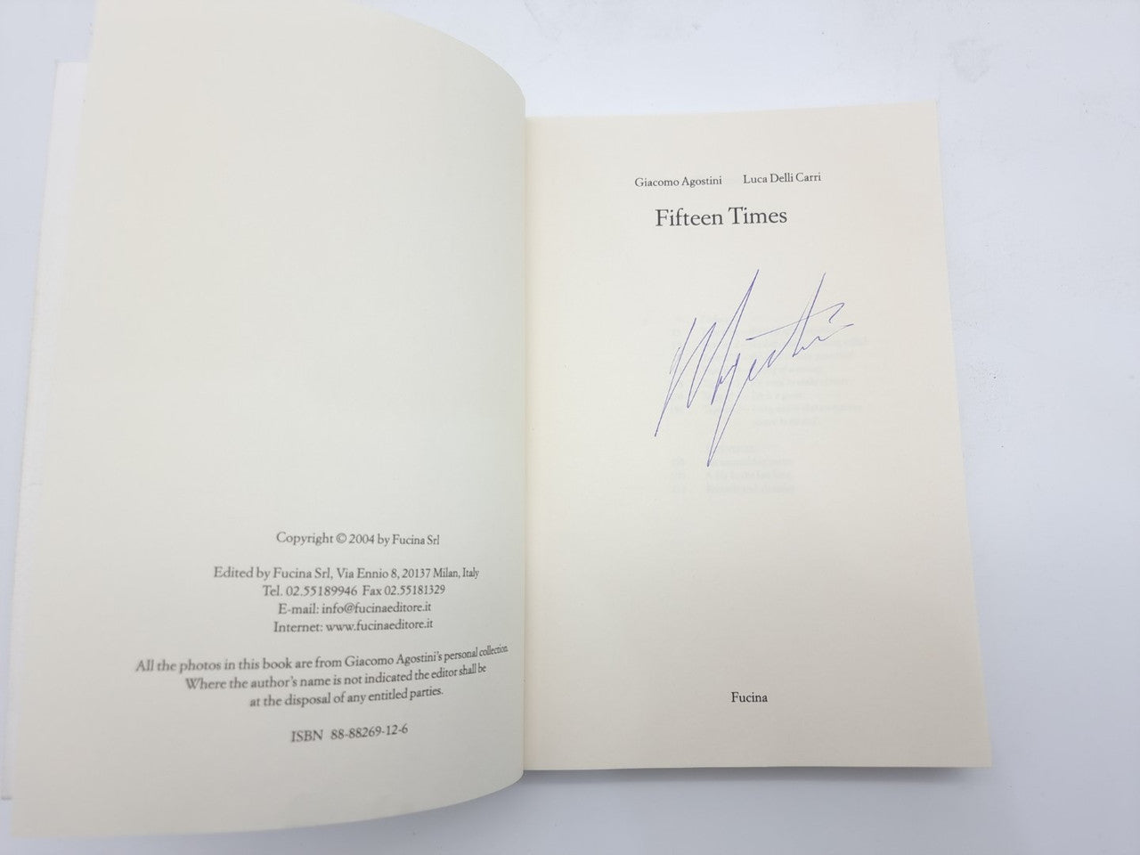 SIGNED Fifteen times - Giacomo Agostini (Giacomo Agostini, Luca Delli Carri, 2006)
