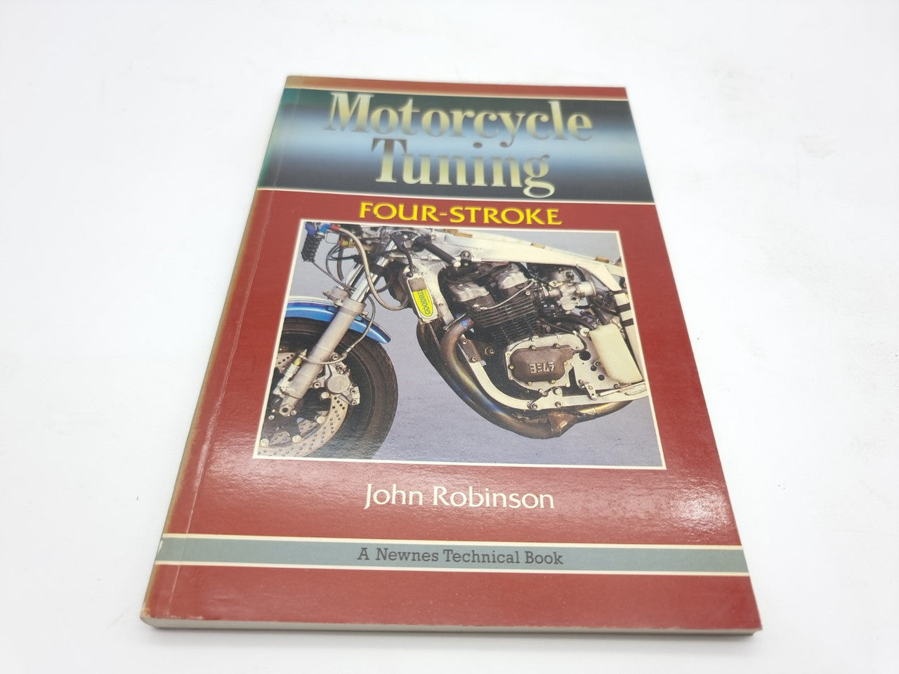 Motorcycle Tuning - Four Stroke  (John Robinson, 1986)