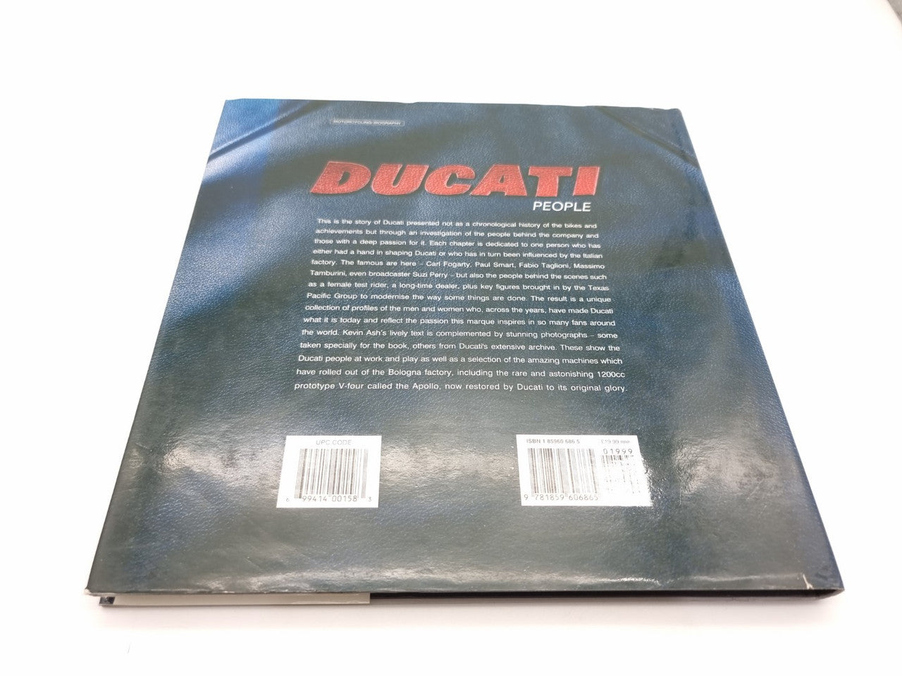 SIGNED Ducati People - Exploring The Passion Behind This Legendary Marque (Kevin Ash, 2002)