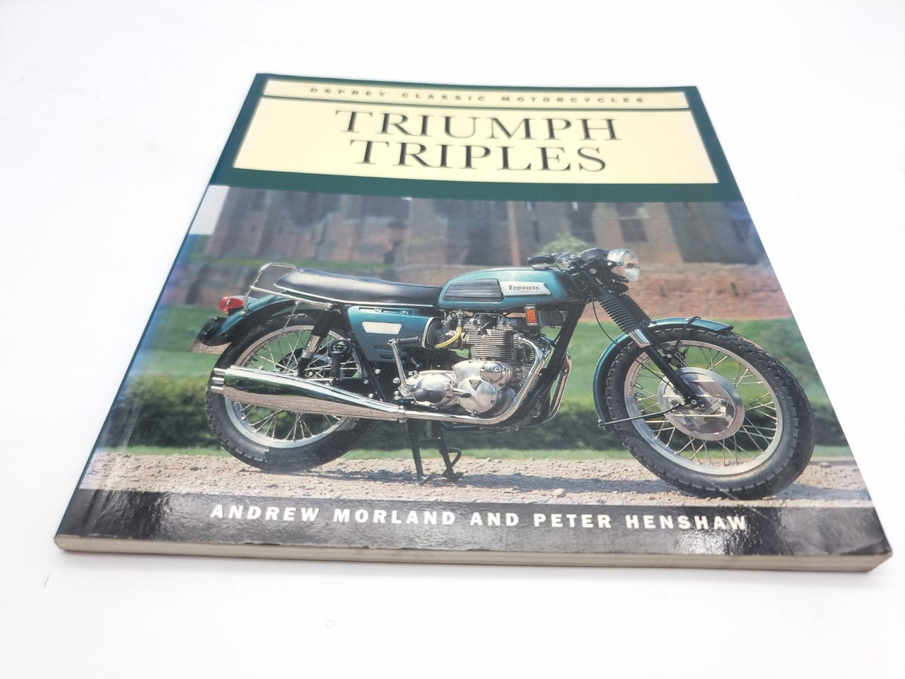 Triumph Triples (Osprey Classic Motorcycles, Andrew Morla, 1995)