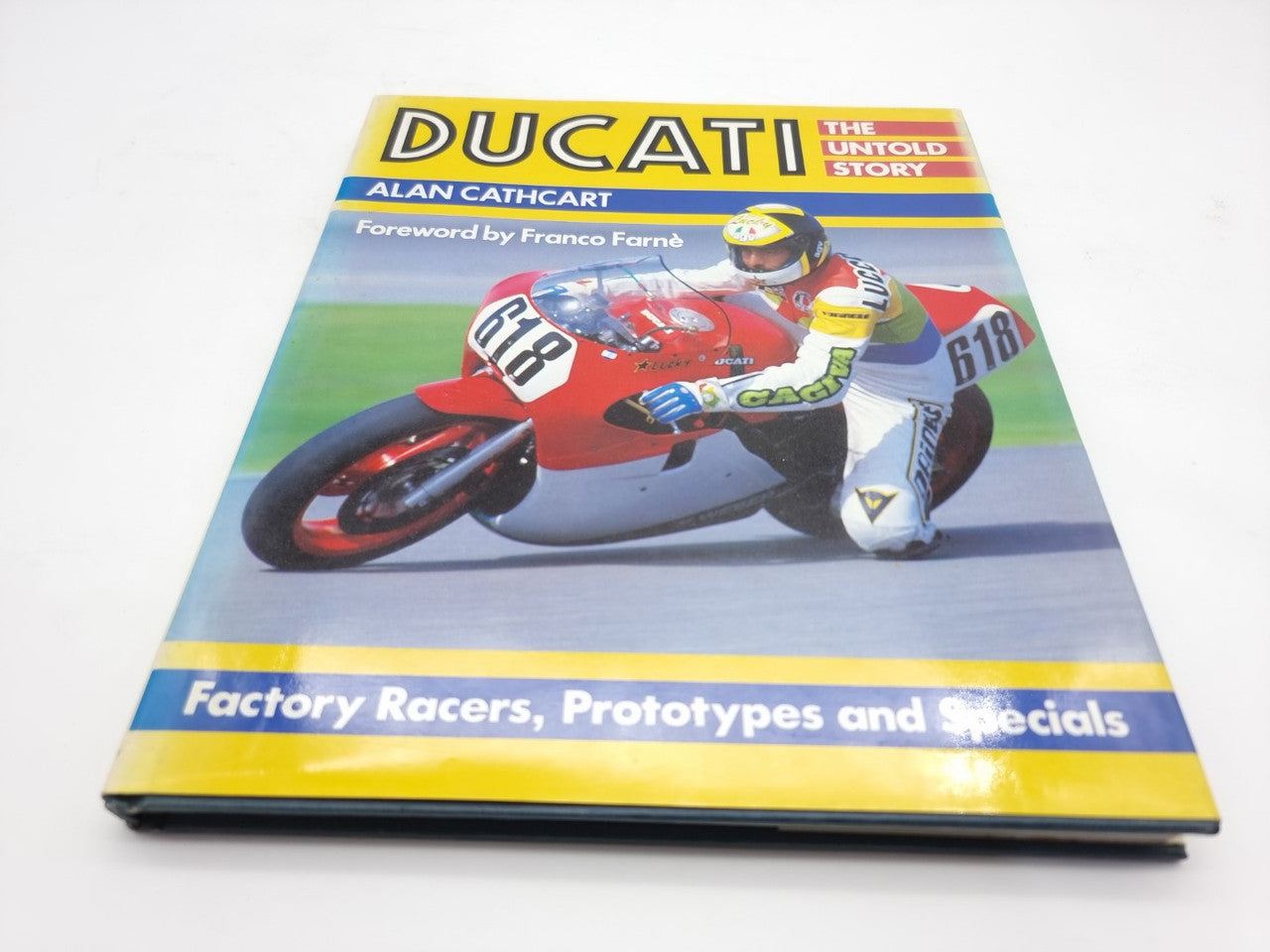 Ducati - The Untold Story, Factory Racers, Prototypes and Specials (Aland Cathcart, 1987)