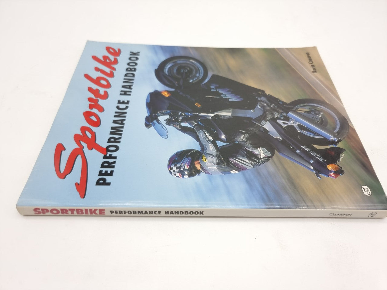Sportbike Performance Handbook (Kevin Cameron, 1998)