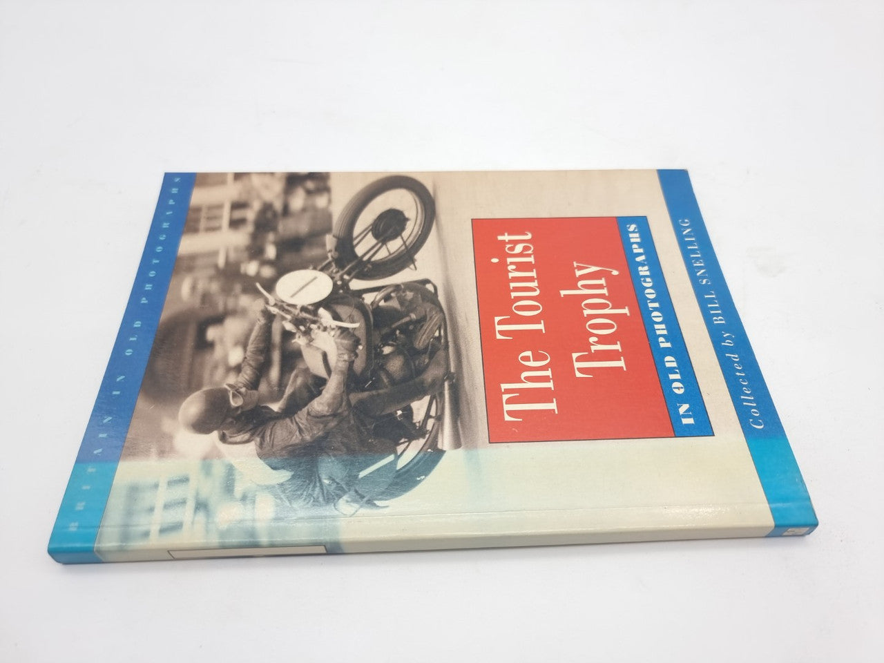 Tourist Trophy in Old Photographs (Bill Snelling, 1994)