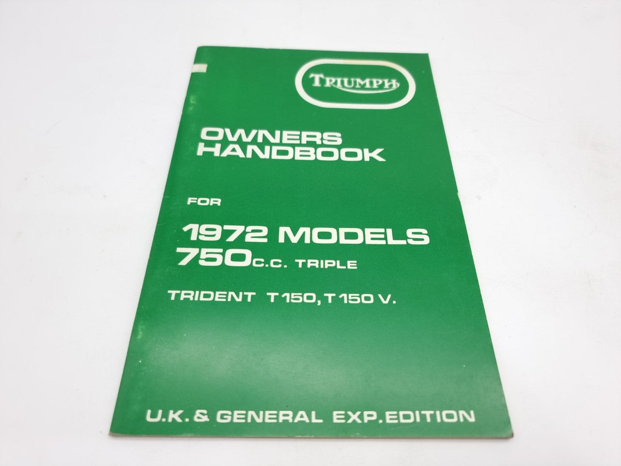 Triumph Owners Handbook for 1972 Models 750 Triple Trident T150, T150 V.
