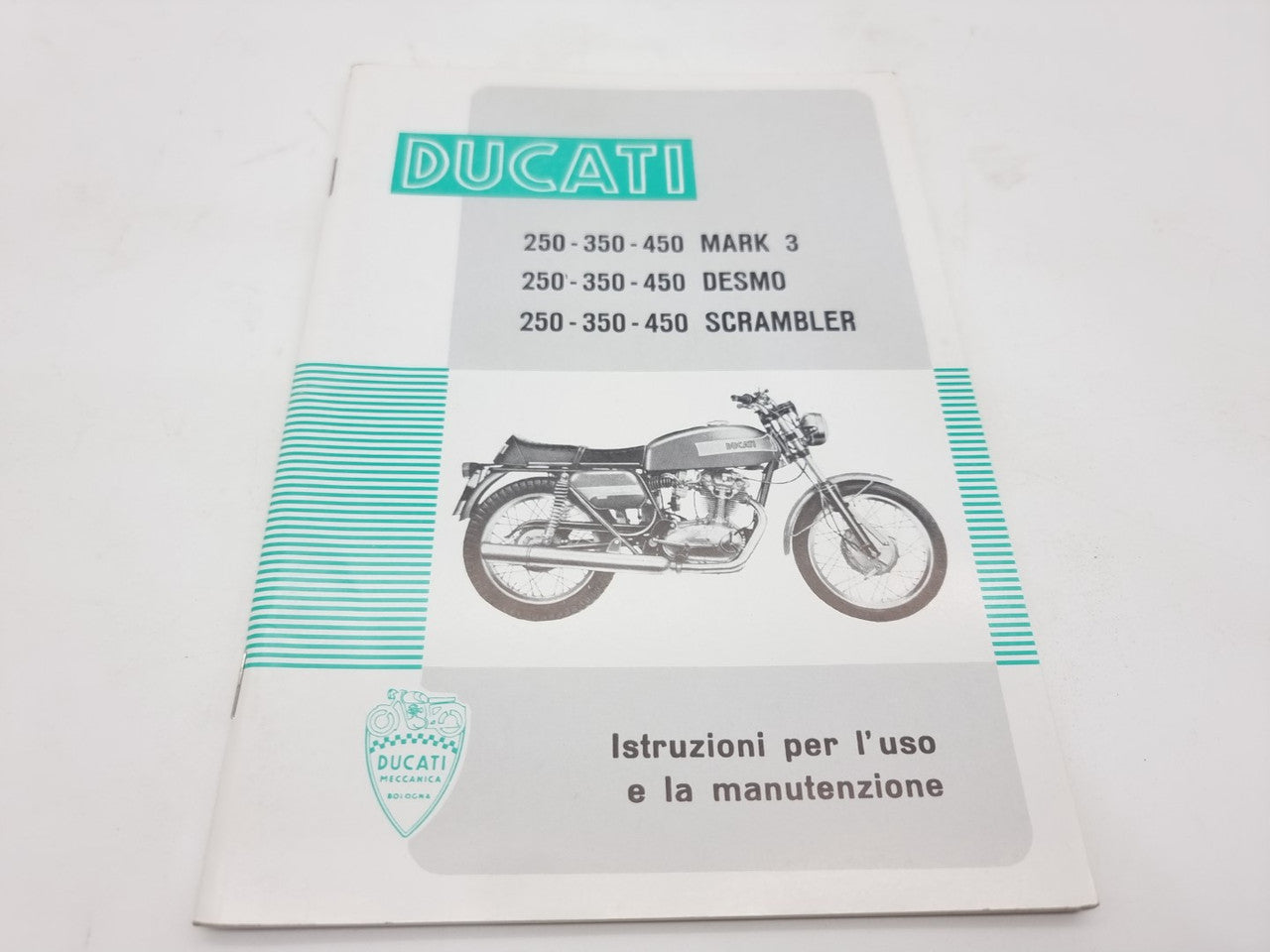 Ducati Mark 3, Desmo, Scrambler -Instructions for use and maintenance