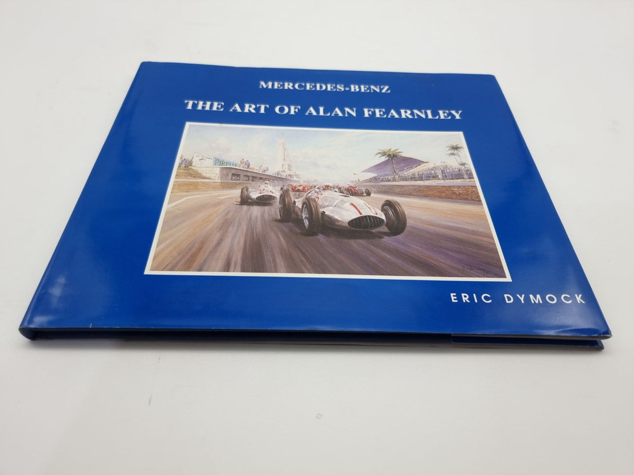 Mercedes Benz The Art Of Alan Fearnley (Eric Dymock, 1990 SIGNED)