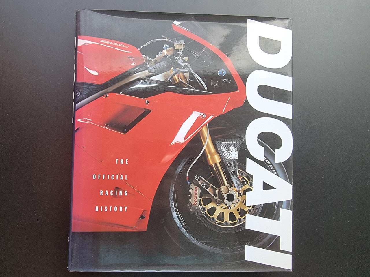 Ducati - The Official Racing History (Marco Masetti, 2000)
