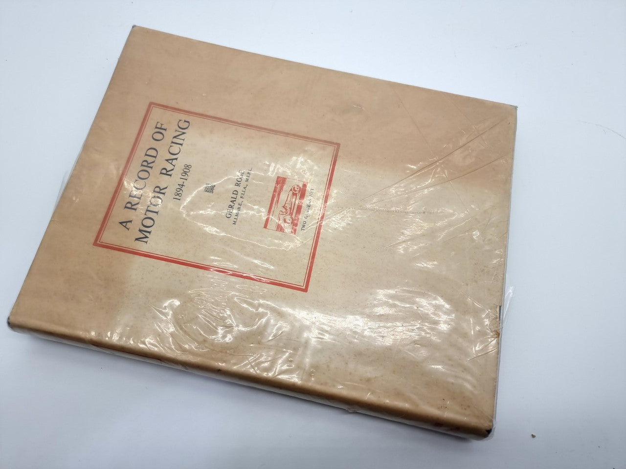 A Record of Motor Racing 1894-1908 (Gerald Rose, 1949)