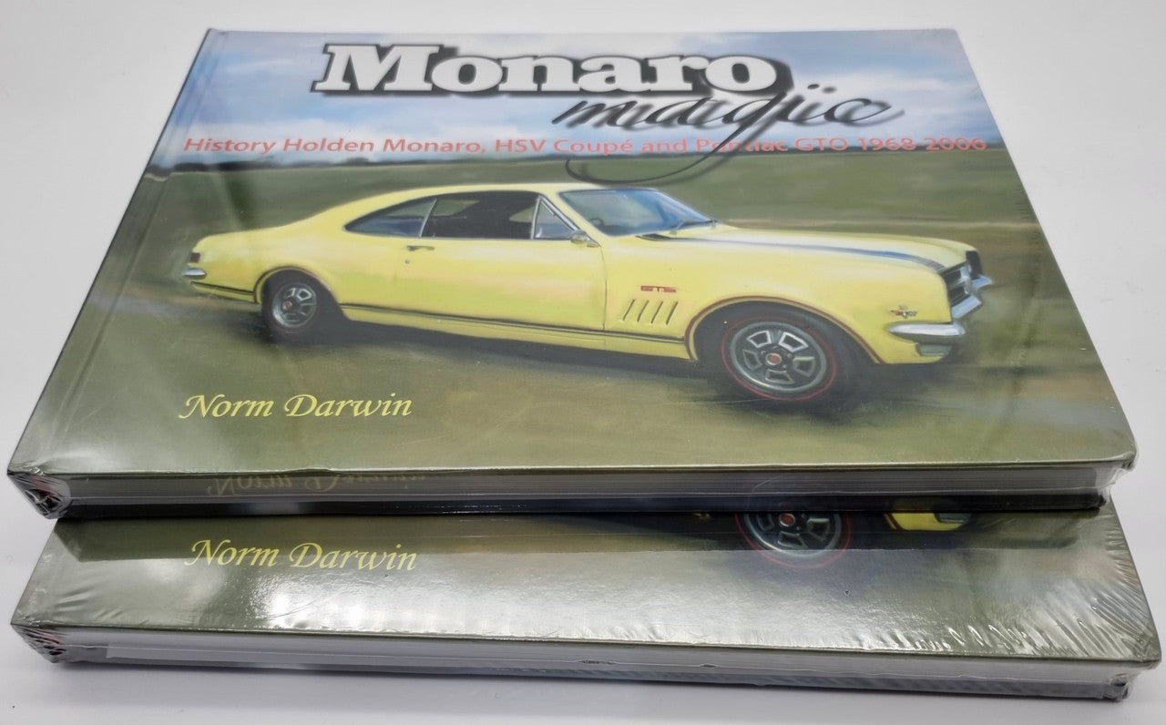 Monaro Magic: History Holden Monaro HSV Coupe and Pontiac GTO 1968 - 2006