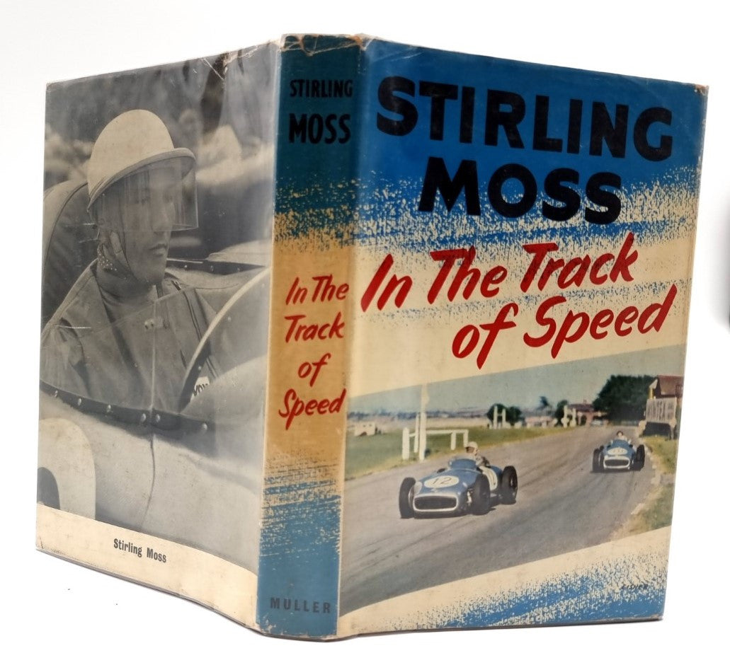 In The Track of Speed (Stirling Moss, 1st Edition 1957)