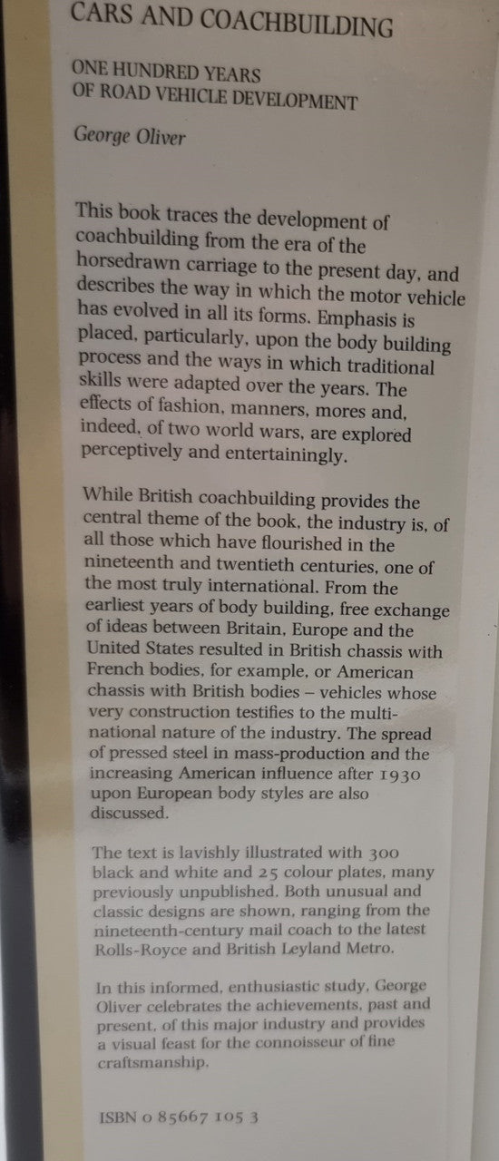Cars and Coachbuilding - One Hundred years of Road Vehicle Development 1881-1981 (George Oliver, 1981)