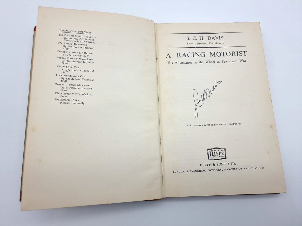 Racing Motorist - His Adventures At The Wheel In Peace And War SIGNED (S.C.H. Davis 1949)