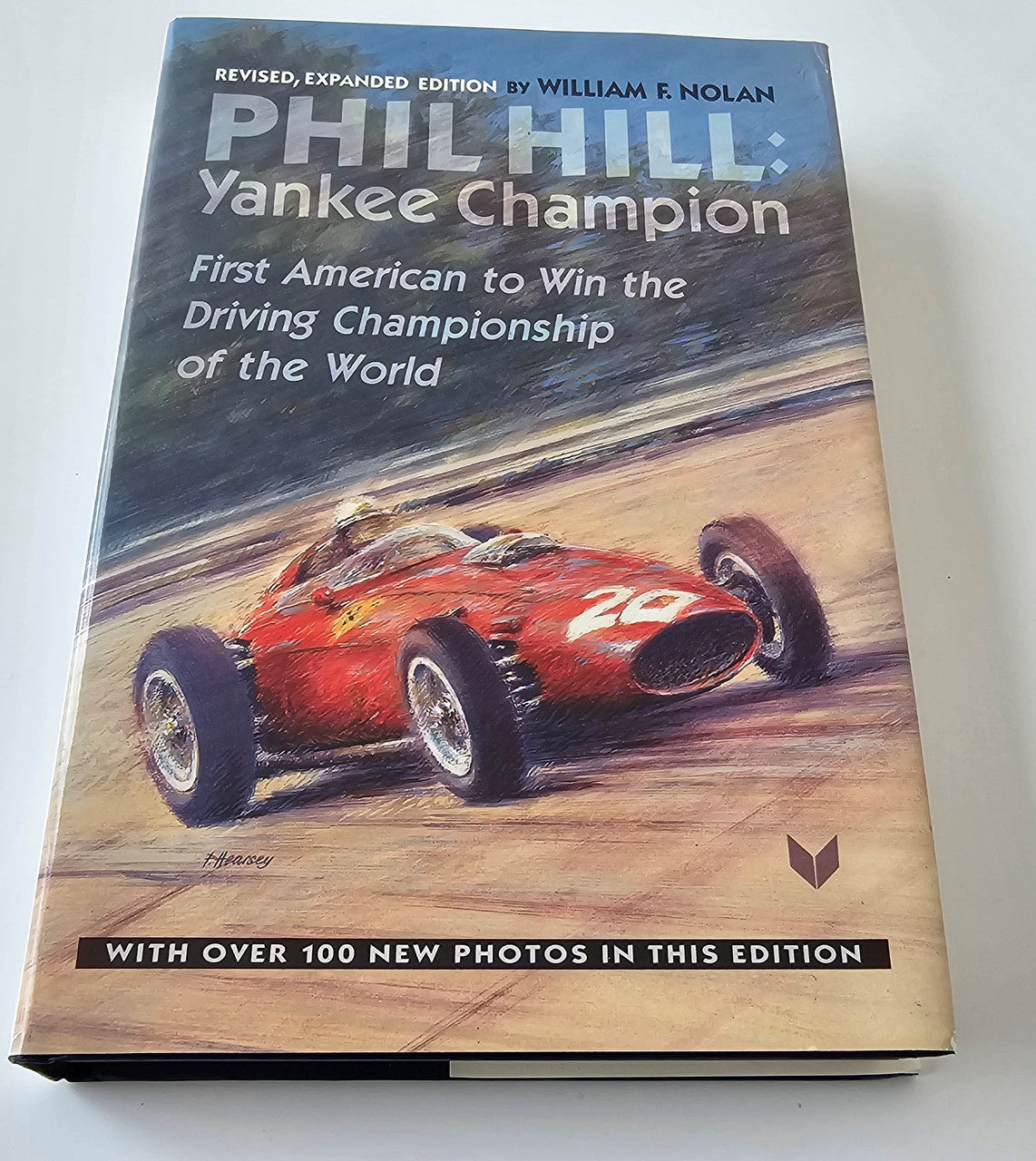 Phil Hill Yankee Champion (Signed) (William F. Nolan, 1962)