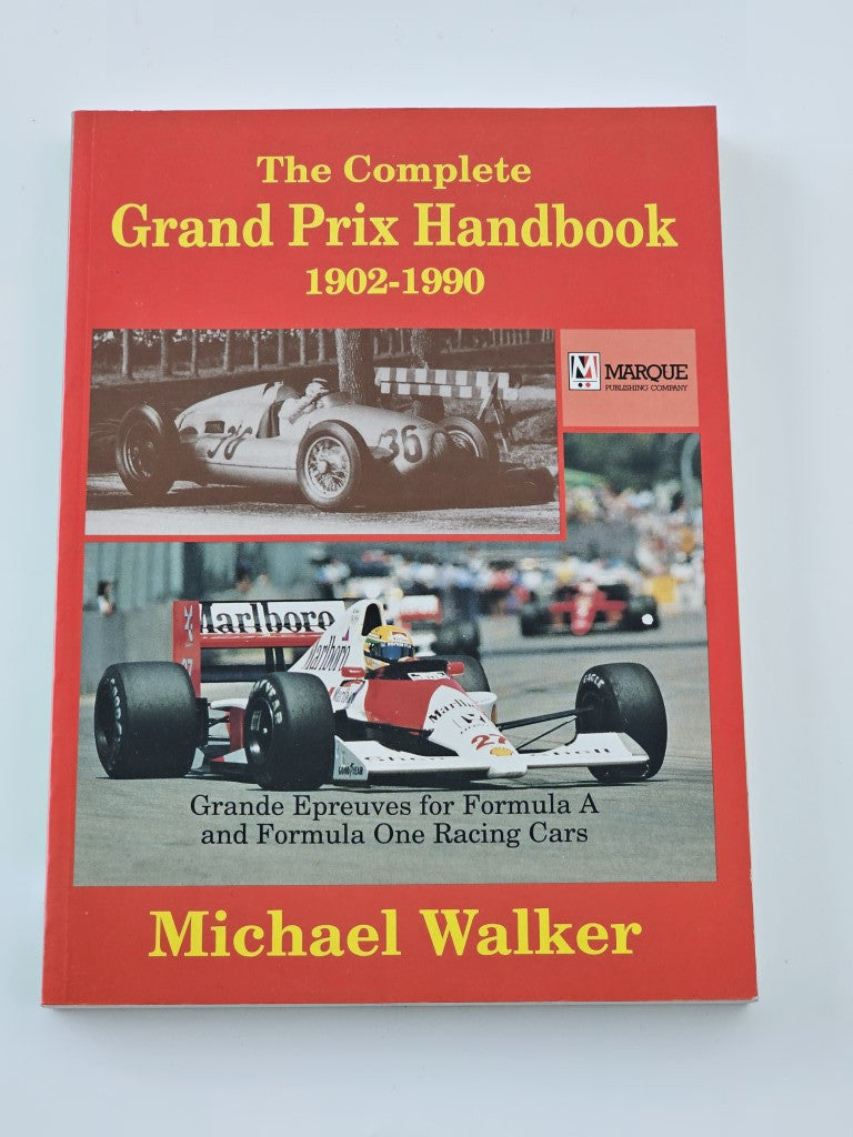 Complete Grand Prix Handbook 1902 - 1990 (Michael Walker, 1991)