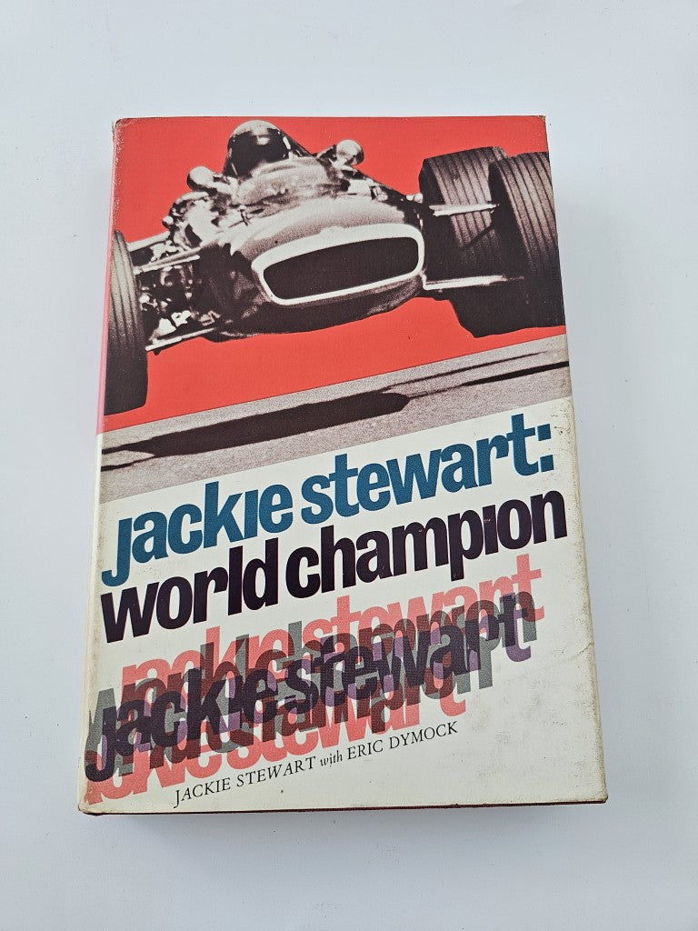 Jackie Stewart World Champion (Jackie Stewart , Eric Dymock 1970)
