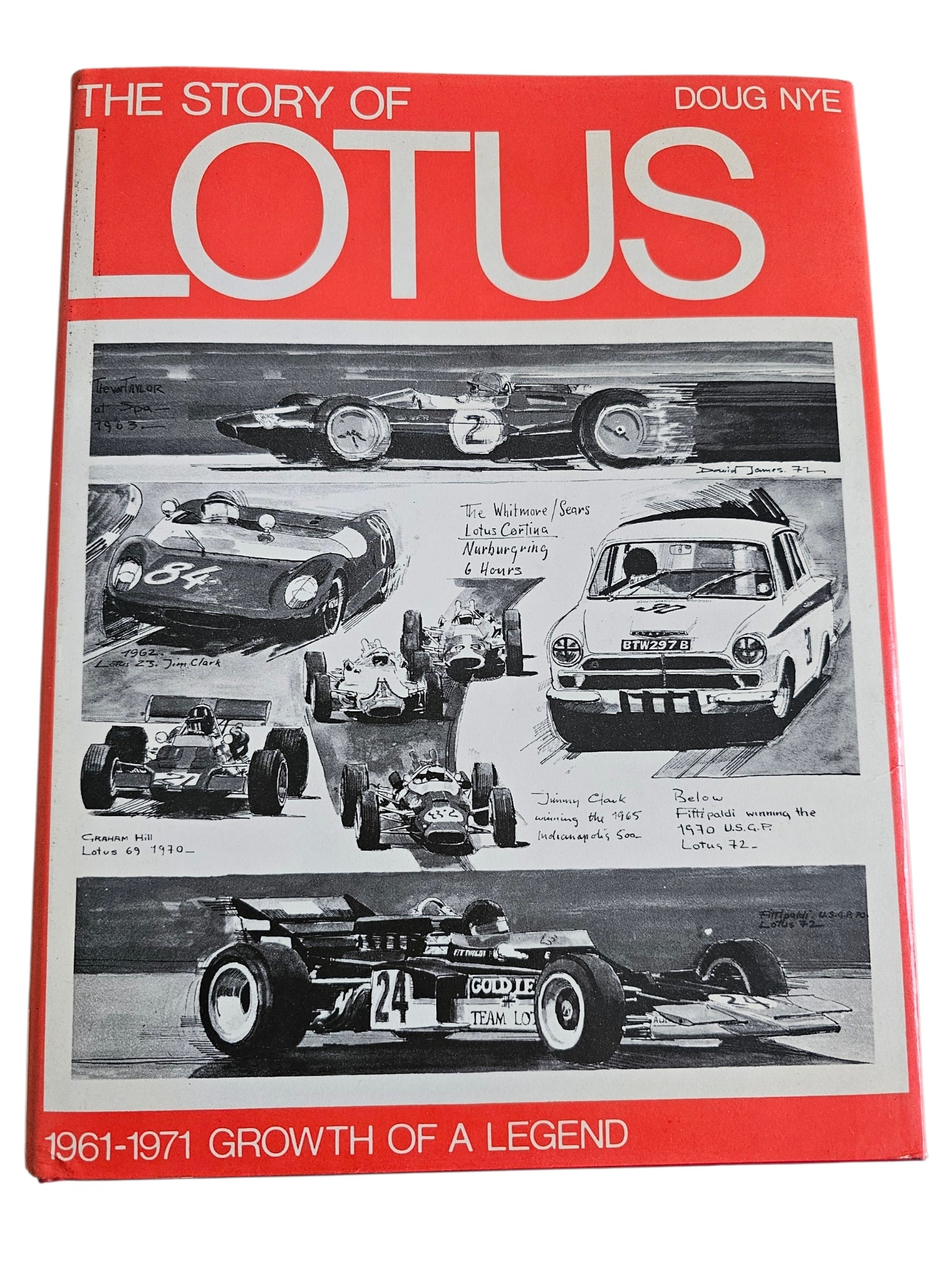 The Story of Lotus, 1961-1971 Growth of a Legend (Doug Nye, 1982)