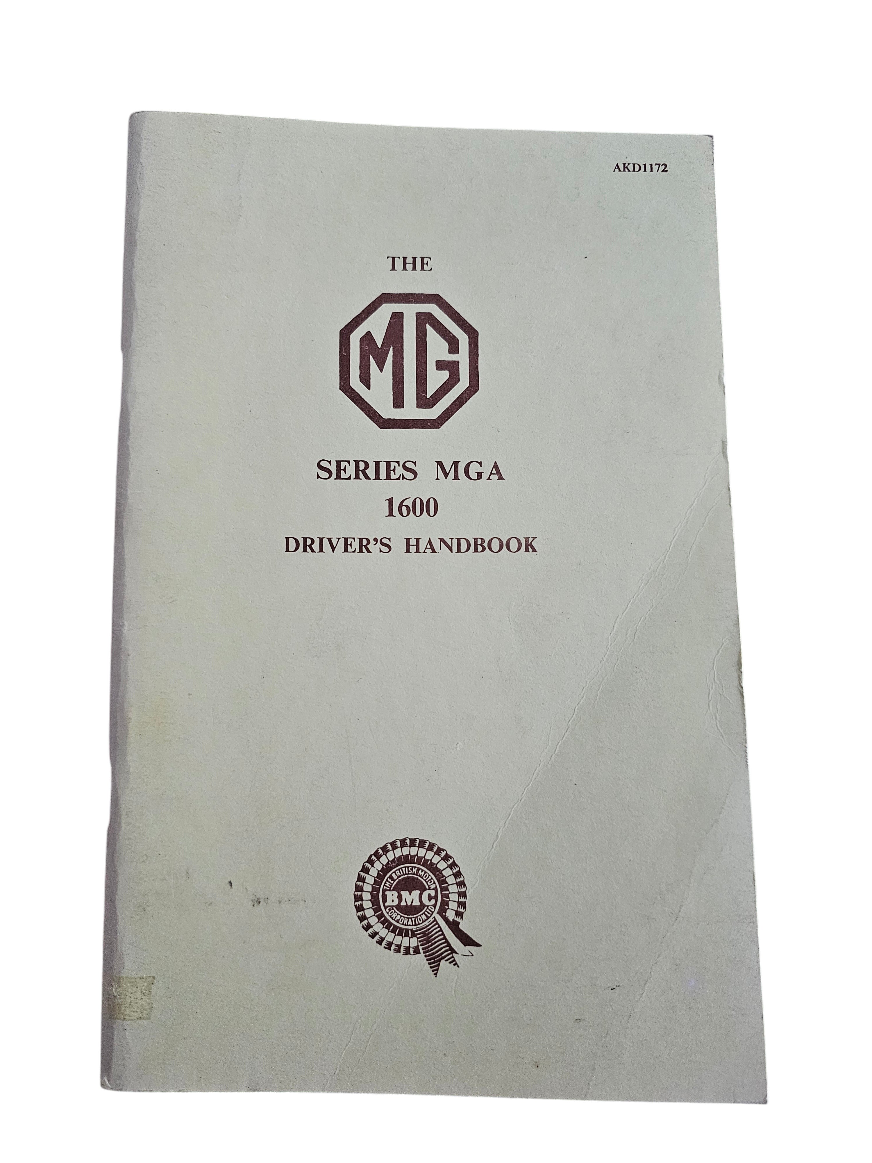 The MG Series MGA 1600 Driver's Handbook - Publication No. AKD 1172 (BMC, 1959, reprint)