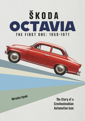 Skoda Octavia book cover with red classic sedan and title 'The First One: 1959-1971'
