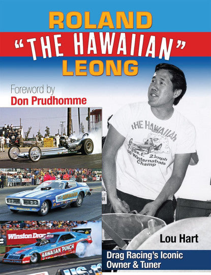 Drag Racing's Iconic Owner & Tuner book cover, Roland The Hawaiian Leong