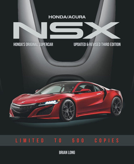 HONDA / ACURA NSX - Honda's Original Supercar - Updated & Revised Third Edition.
