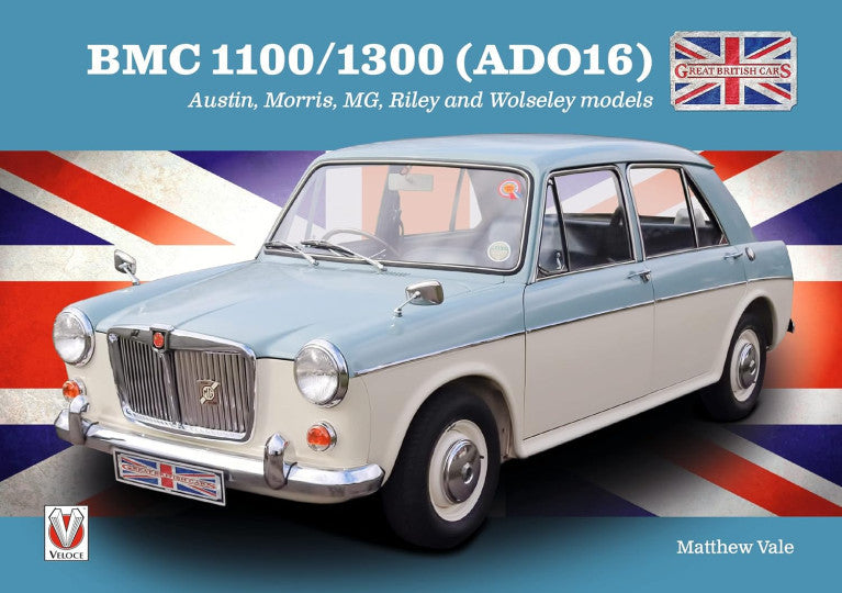 BMC 1100/1300 (ADO16) - Austin, Morris, Mg, Riley and Wolseley Models