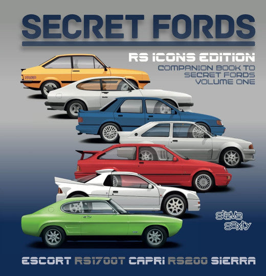 Secret Fords - RS Icons Edition (Volume One Companion Book)