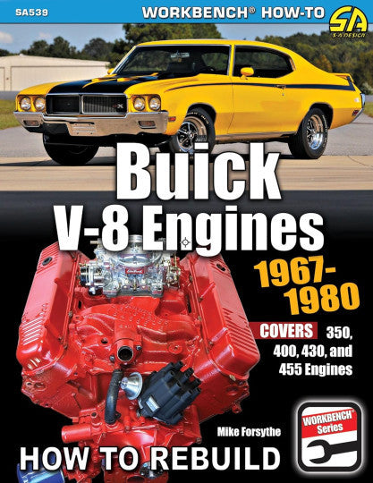 Buick V-8 Engines 1967-1980 - How to Rebuild (350, 400, 430, 455 Engines)