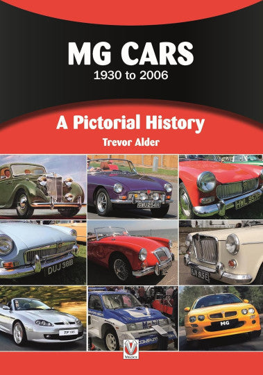 MG Cars 1930 to 2006  - A Pictorial History