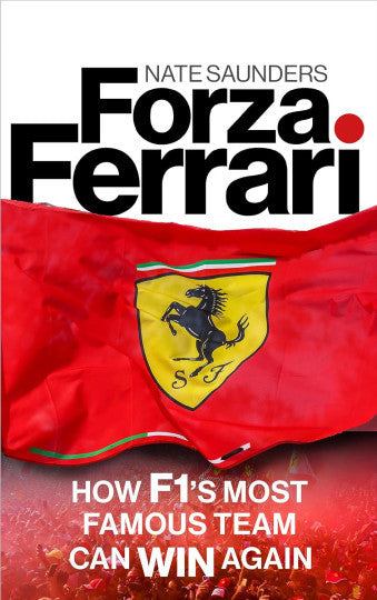 Forza Ferrari: How F1's Most Famous Team Can Win Again