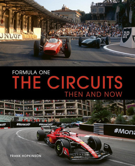 Formula One The Circuits - Then and Now