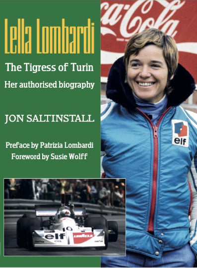 Lella Lombardi - The Tigress of Turin - Her Authorised Biography